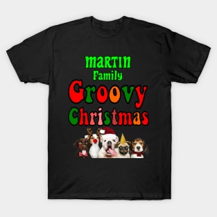 Family Christmas - Groovy Christmas MARTIN family, family christmas t shirt, family pjama t shirt T-Shirt